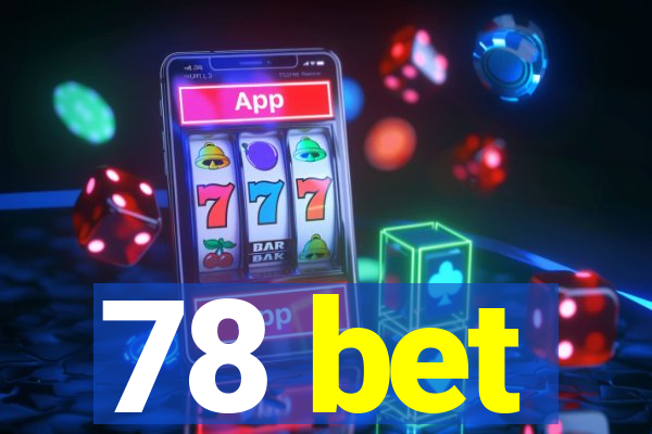 78 bet